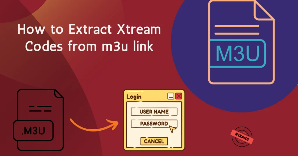 What is an M3U Link? How to Extract Xtream Codes for IPTV in 2025