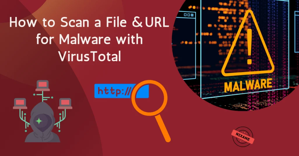 How to Scan a File and URL for Malware with VirusTotal